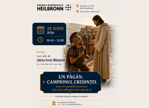 Conferința: Un păgân, campionul credinței. A avut loc în data de 28 Iunie